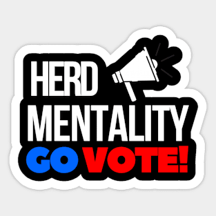 Herd mentality Go Vote Sticker